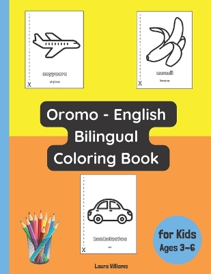 Cover of Oromo - English Bilingual Coloring Book for Kids Ages 3 - 6