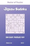 Book cover for Master of Puzzles - Jigsaw Sudoku 200 Easy Puzzles 9x9 vol.1