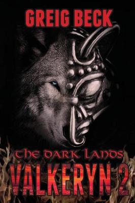 Book cover for The Dark Lands: The Valkeryn Chronicles 2