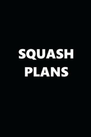 Cover of 2020 Daily Planner Sports Theme Squash Plans Black White 388 Pages