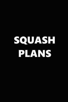 Book cover for 2020 Daily Planner Sports Theme Squash Plans Black White 388 Pages