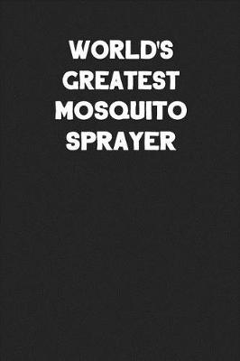 Book cover for World's Greatest Mosquito Sprayer