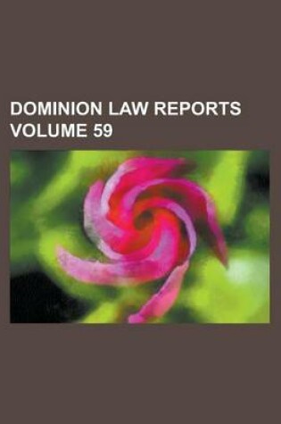 Cover of Dominion Law Reports Volume 59