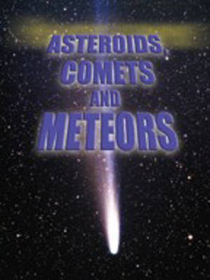 Book cover for Asteroids, Comets and Meteors