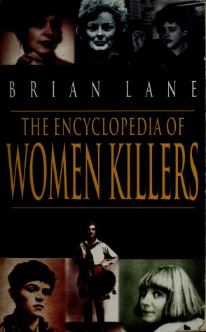 Book cover for The Encyclopedia of Women Killers