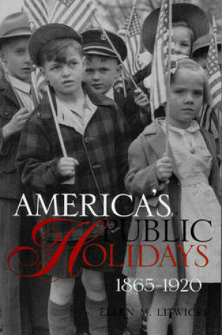 Cover of America's Public Holidays, 1865-1920