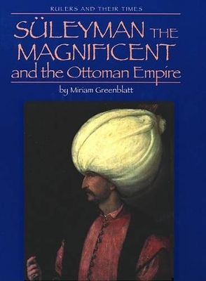 Cover of Süleyman the Magnificent and the Ottoman Empire