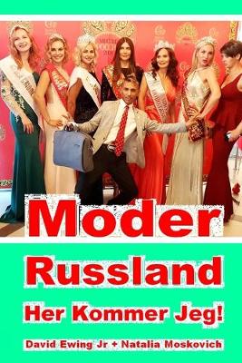 Book cover for Moder Russland - Her Kommer Jeg!