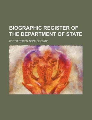 Book cover for Biographic Register of the Department of State