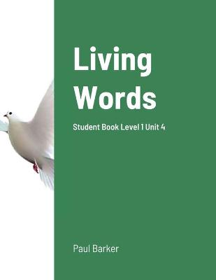 Book cover for Living Words Student Book Level 1 Unit 4