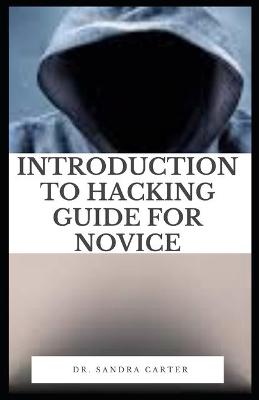 Book cover for Introduction to Hacking Guide For Novice