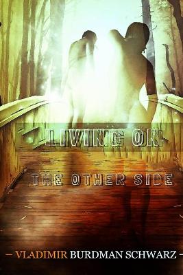 Book cover for Living on the Other Side