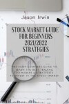 Book cover for Stock Market Guide for Beginners 2021/2022 - Strategies