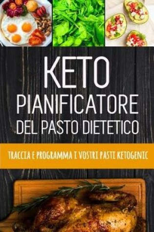 Cover of Keto Pianificatore del Pasto Dietetico