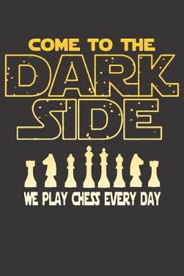 Book cover for Notebook for Chess Lovers and Players DARK SIDE