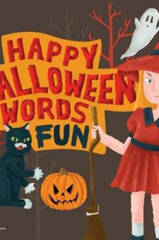 Cover of Happy Halloween Words Fun