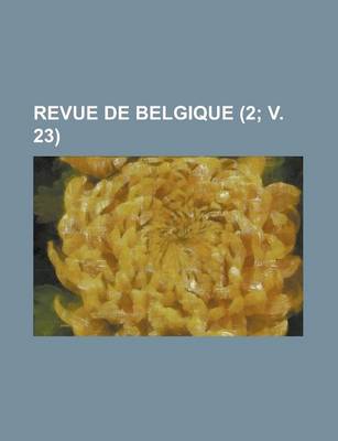 Book cover for Revue de Belgique (2; V. 23 )