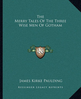 Book cover for The Merry Tales of the Three Wise Men of Gotham