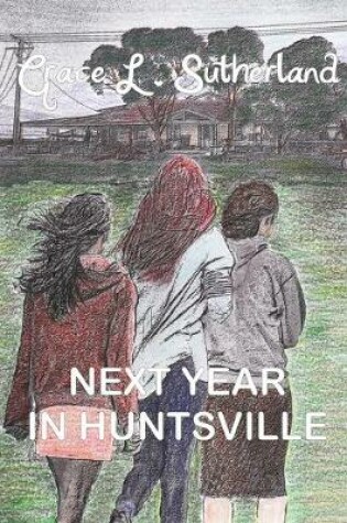 Cover of Next Year In Huntsville