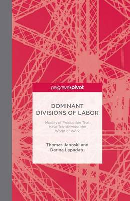 Book cover for Dominant Divisions of Labor: Models of Production That Have Transformed the World of Work