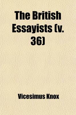 Book cover for The British Essayists (Volume 36)