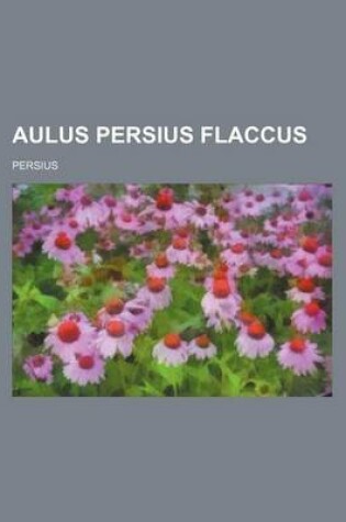 Cover of Aulus Persius Flaccus (1)