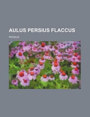 Book cover for Aulus Persius Flaccus (1)