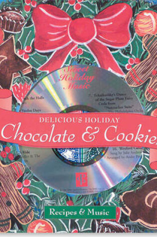 Cover of Delicious Holiday Chocolate & Cookies