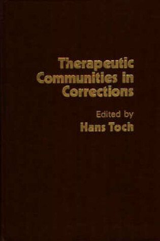 Cover of Therapeutic Communities in Corrections