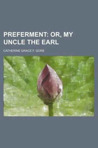 Cover of Preferment; Or, My Uncle the Earl