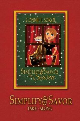 Cover of Simplify & Savor the Season Take-Along