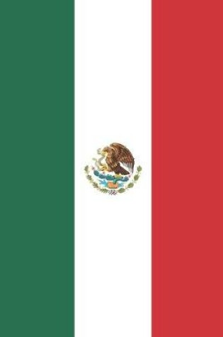 Cover of Mexico Travel Journal - Mexico Flag Notebook - Mexican Flag Book