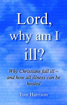 Book cover for Lord, Why am I Ill?