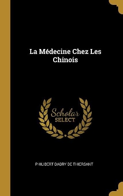 Book cover for La Médecine Chez Les Chinois