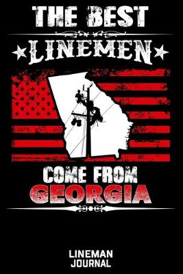 Book cover for The Best Linemen Come From Georgia Lineman Journal