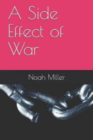 Cover of A Side Effect of War