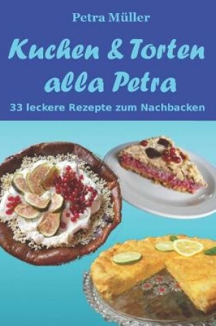 Cover of Kuchen & Torten alla Petra