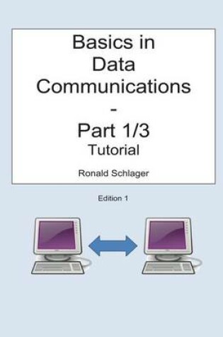 Cover of Basics in Data Communications - Part 1/3