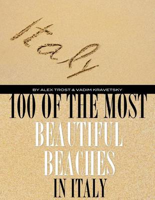 Book cover for 100 of the Most Beautiful Beaches In Italy