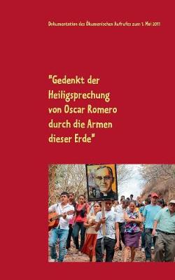 Book cover for Gedenkt der Heiligsprechung von Oscar Romero durch die Armen dieser Erde