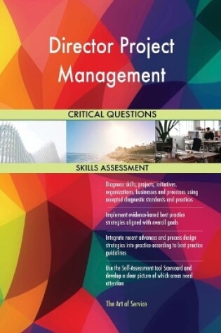 Cover of Director Project Management Critical Questions Skills Assessment