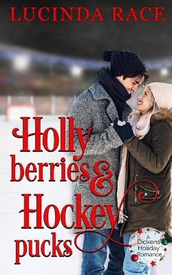 Book cover for Holly Berries and Hockey Pucks