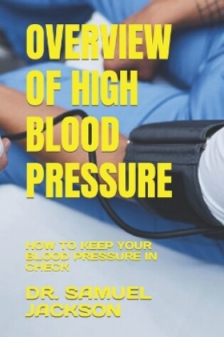 Cover of Overview of High Blood Pressure