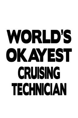 Book cover for World's Okayest Cruising Technician