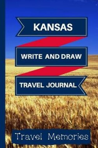 Cover of Kansas Write and Draw Travel Journal