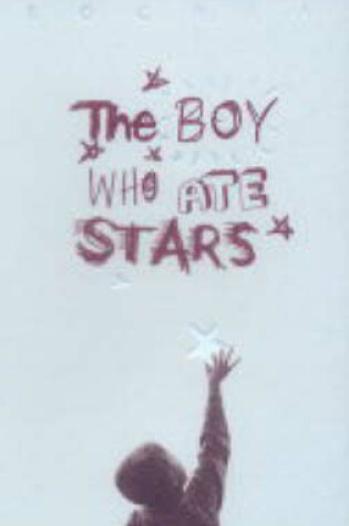 Cover of The Boy Who Ate Stars