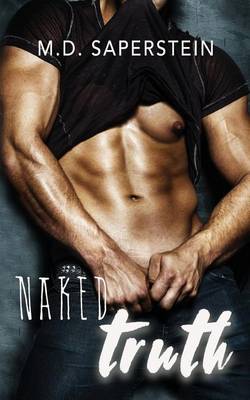 Naked Truth by M D Saperstein