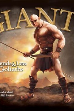 Cover of Giants Legend & Lore of Goliat