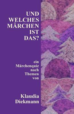 Book cover for Und Welches Maerchen Ist Das?