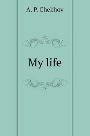 Cover of My life